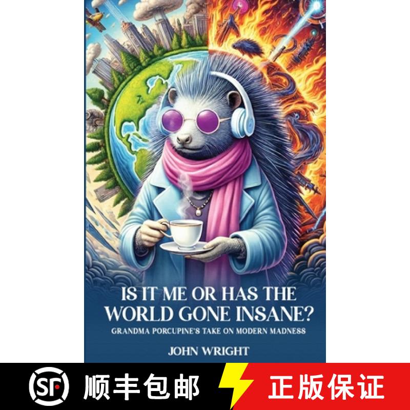 【3-4周达】Is It Me Or Has The World Gone Insane: Grandma Porcupine's Take on Modern Madness [9781917327541]