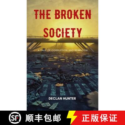【3-4周达】The Broken Society: A Tale of Corruption and Rebellion [9781088162019]