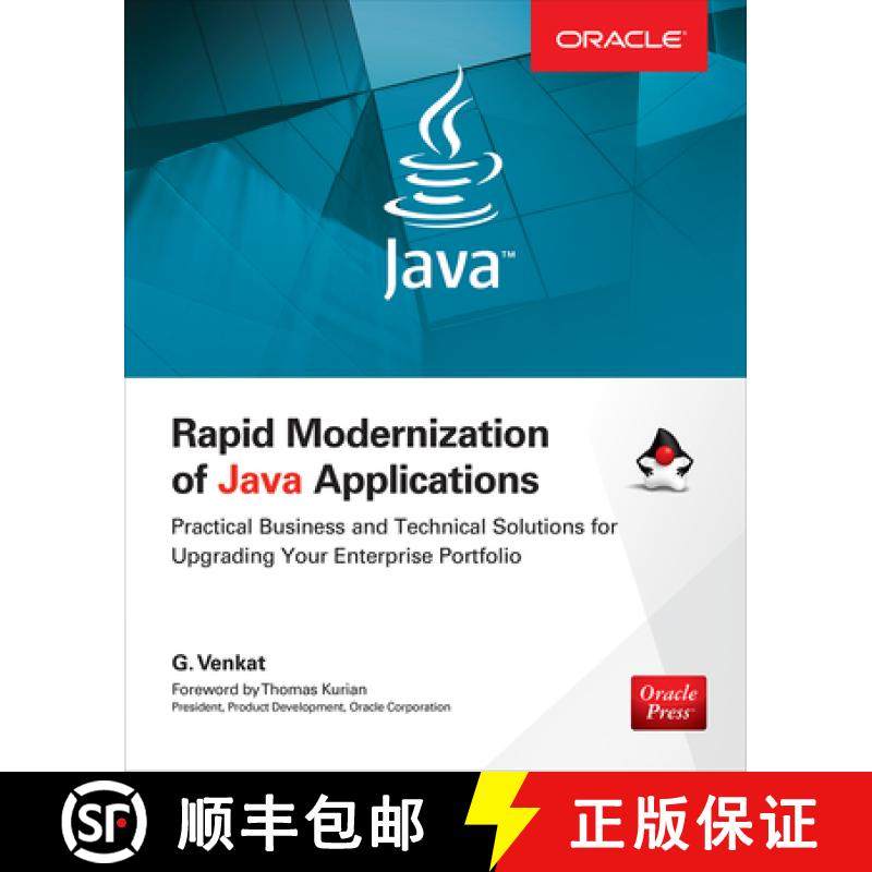 预订 Rapid Modernization of Java Applications: Practical Business and Technical Solutions for Upgradi... [9780071842037]