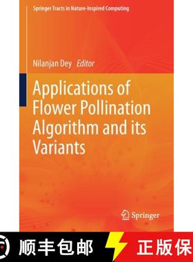 【3-4周达】Applications of Flower Pollination Algorithm and Its Variants [9789813361065]