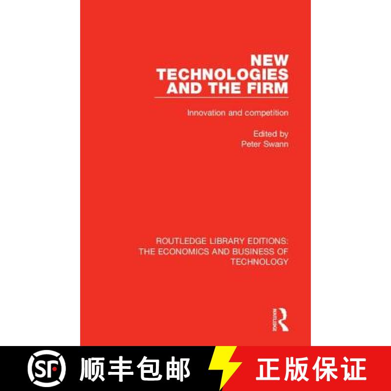 【3-4周达】New Technologies and the Firm: Innovation and Competition [9780815359418]