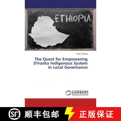 预订 The Quest for Empowering D'irasha Indigenous System in Local Governance [9786202065009]