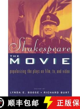 【3-4周达】Shakespeare, The Movie : Popularizing the Plays on Film, TV and Video [9780415165853]