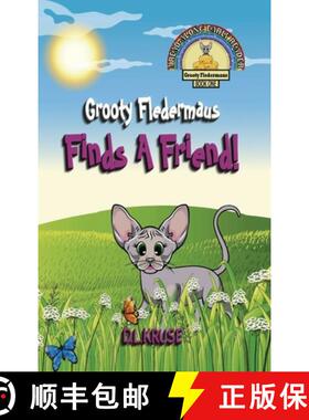 【3-4周达】Grooty Fledermaus Finds A Friend!: A Read Along Early Reader For Children Ages 4-8 [9781777209643]