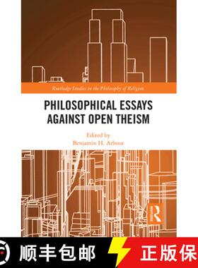 【3-4周达】Philosophical Essays Against Open Theism [9781032094786]