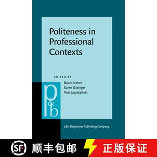 【3-4周达】精装 Politeness in Professional Contexts. [9789027207425]