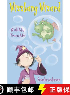 【3-4周达】Bubble Trouble (Wizzbang Wizard, Book 2) [9780007190065]