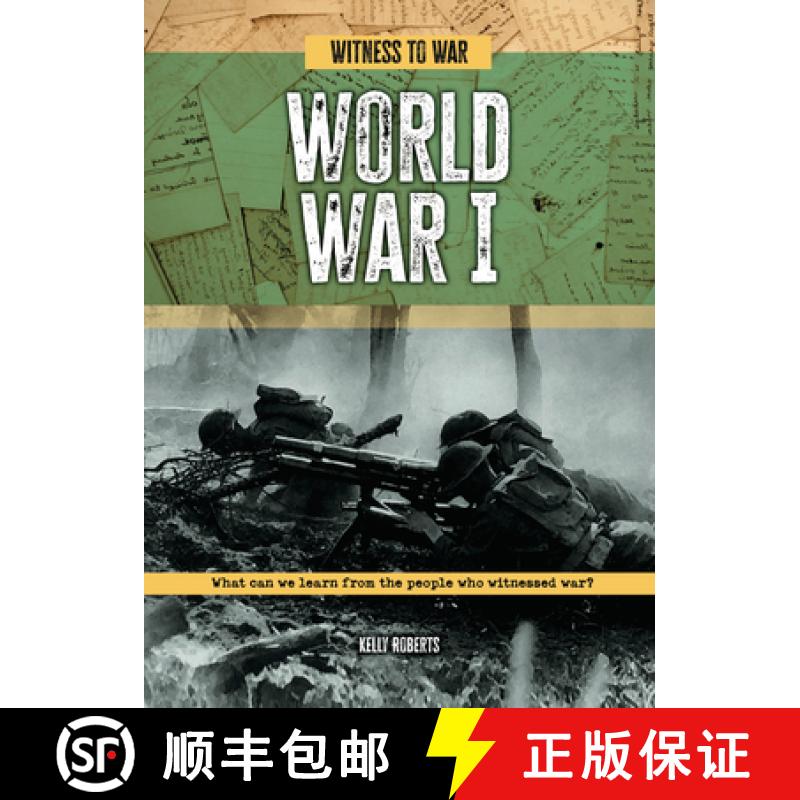 【3-4周达】World War I: What Can We Learn from the People Who Witnessed War? [9781916526914]