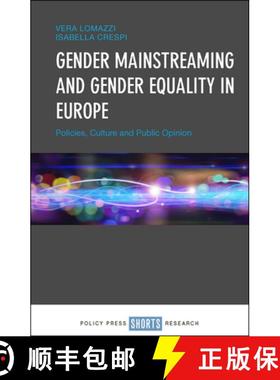 【3-4周达】Gender Mainstreaming and Gender Equality in Europe: Policies, Culture and Public Opinion [9781447317692]