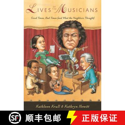 【3-4周达】Lives of the Musicians: Good Times, Bad Times (and What the Neighbors Thought) [9780544238060]