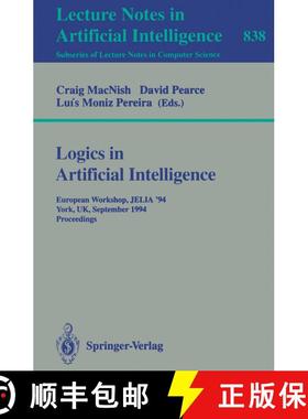 【3-4周达】Logics in Artificial Intelligence : European Workshop JELIA '94, York, UK, September 5-8, ... [9783540583325]