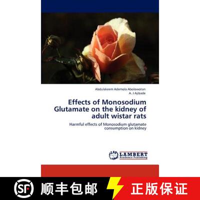 预订 Effects of Monosodium Glutamate  on the kidney of adult wistar rats [9783848493326]