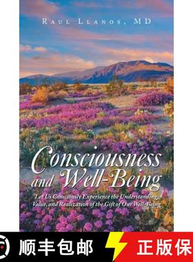 【3-4周达】Consciousness and Well-Being: Let Us Consciously Experience the Understanding, Value, and ... [9781982229863]