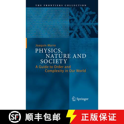 【3-4周达】Physics, Nature and Society : A Guide to Order and Complexity in Our World (Softcover repr... [9783319349732]