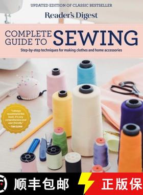 预订 Reader's Digest Complete Guide to Sewing: Step by Step Techniques for Making Clothes and Home Ac... [9781621458012]