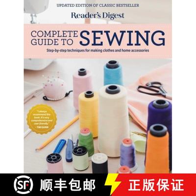 【3-4周达】Reader's Digest Complete Guide to Sewing: Step by Step Techniques for Making Clothes and H... [9781621458012]