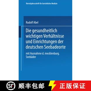 【3-4周达】Die gesundheitlich wichtigen Verhältnisse und Einrichtungen der deutschen Seebadeorte: Mi... [9783662343432]