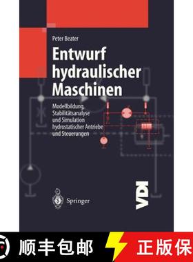 【3-4周达】Entwurf hydraulischer Maschinen : Modellbildung, Stabilitätsanalyse und Simulation hydros... [9783540654445]