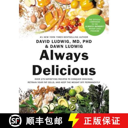 【3-4周达】Always Delicious: Over 175 Satisfying Recipes to Conquer Cravings, Retrain Your Fat Cells,... [9781478947752]