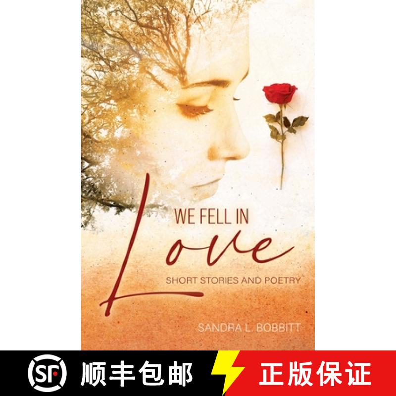 【3-4周达】We Fell In love: Short Stories and Poetry [9781998784622]