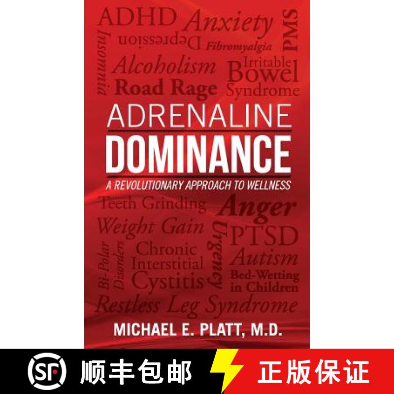 【3-4周达】Adrenaline Dominance: A Revolutionary Approach to Wellness [9780977668311]