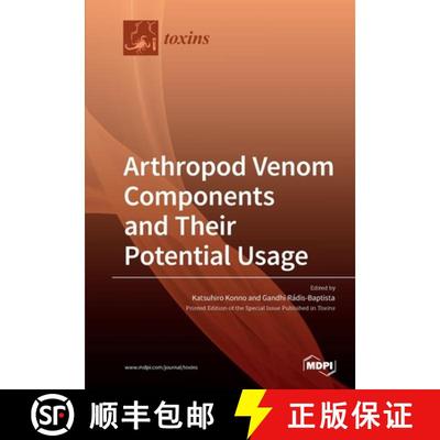 【2-3周达】Arthropod Venom Components and Their Potential Usage [9783039285402]