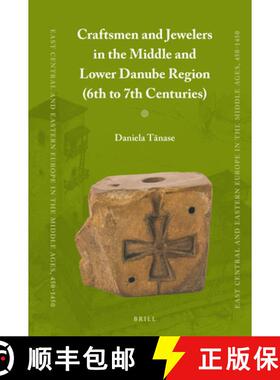预订 Craftsmen and Jewelers in the Middle and Lower Danube Region (6th to 7th Centuries) [9789004380370]