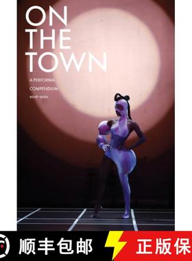 【3-4周达】On the Town: A Performa Compendium 2016-2021 [9781941366356]