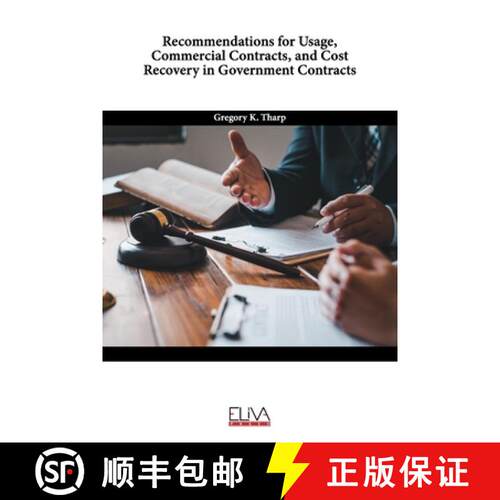 【3-4周达】Recommendations for Usage, Commercial Contracts, and Cost Recovery in Government Contracts [9789975154864]