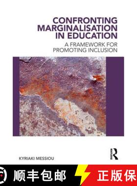 【3-4周达】Confronting Marginalisation in Education: A Framework for Promoting Inclusion [9780415603515]