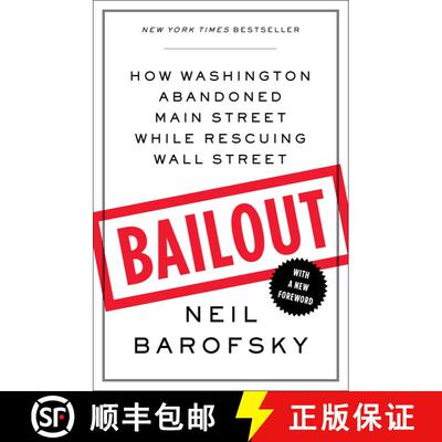 【3-4周达】Bailout: How Washington Abandoned Main Street While Rescuing Wall Street [9781451684957]