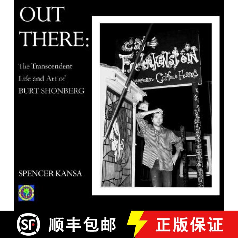 【4周达】Out There:: The Transcendent Life and Art of Burt Shonberg [9781906958794]