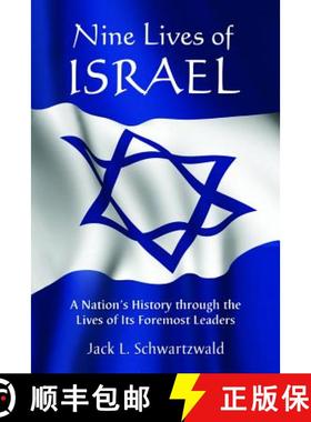 【3-4周达】Nine Lives of Israel : A Nation's History through the Lives of Its Foremost Leaders [9780786466849]