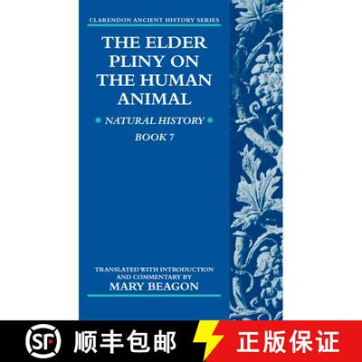 【3-4周达】Elder Pliny on the Human Animal: Natural History Book 7 - The Elder Pliny on the Human Ani... [9780198150657]
