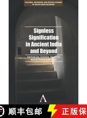 【3-4周达】Signless Signification in Ancient India and Beyond [9781783083329]