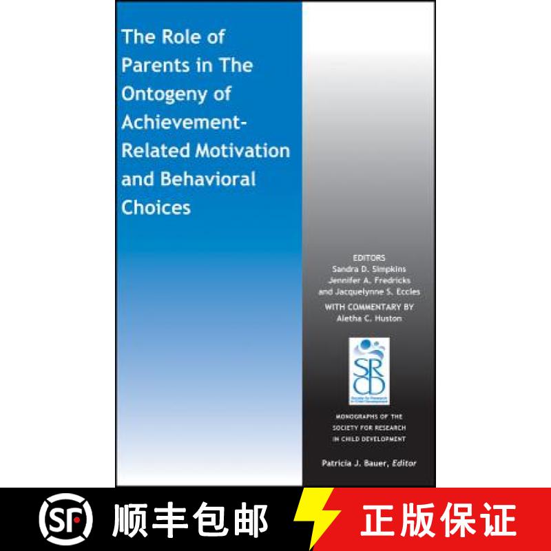 【3-4周达】The Role Of Parents In The Ontogeny Of Achievement-Related Motivation And Behavioral Choic... [9781119135210]