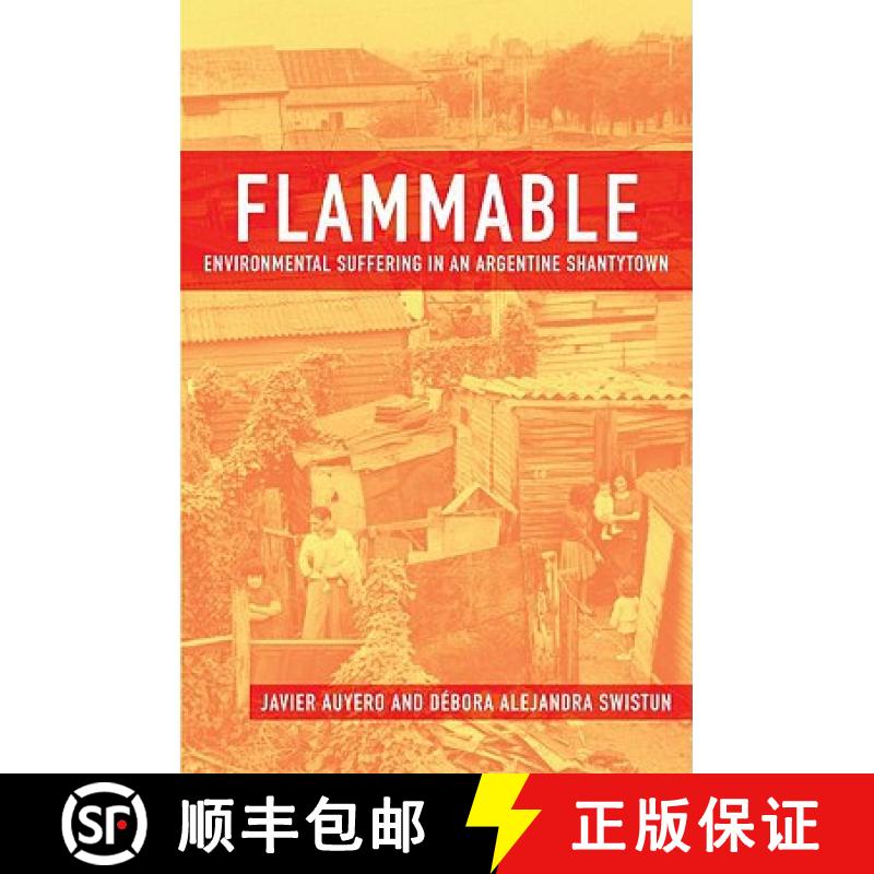 【3-4周达】Flammable: Environmental Suffering in an Argentine Shantytown [9780195372946]