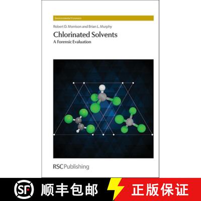 【3-4周达】Chlorinated Solvents : A Forensic Evaluation [9781849731966]
