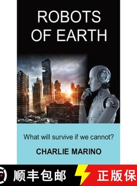 预订 Robots of Earth: What Will Survive If We Cannot? [9798986489520]