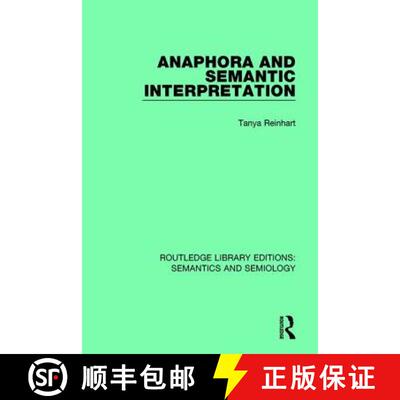 【3-4周达】精装 Anaphora and Semantic Interpretation [9781138690387]