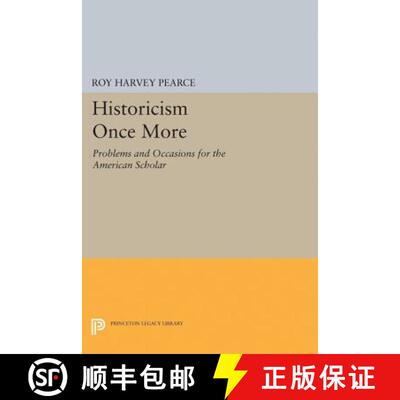 【3-4周达】Historicism Once More – Problems and Occasions for the American Scholar [9780691621845]