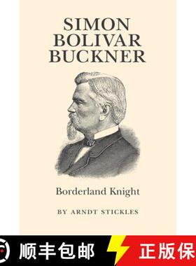 预订 Simon Bolivar Buckner: Borderland Knight [9780807853566]