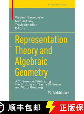 【3-4周达】Representation Theory and Algebraic Geometry : A Conference Celebrating the Birthdays of S... [9783030820091]