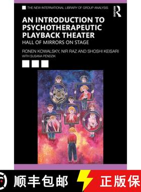 【3-4周达】An Introduction to Psychotherapeutic Playback Theater: Hall of Mirrors on Stage [9780367766290]