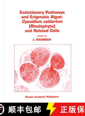 【3-4周达】Evolutionary Pathways and Enigmatic Algae : Cyanidium caldarium (Rhodophyta) and Related C... [9789401043816]