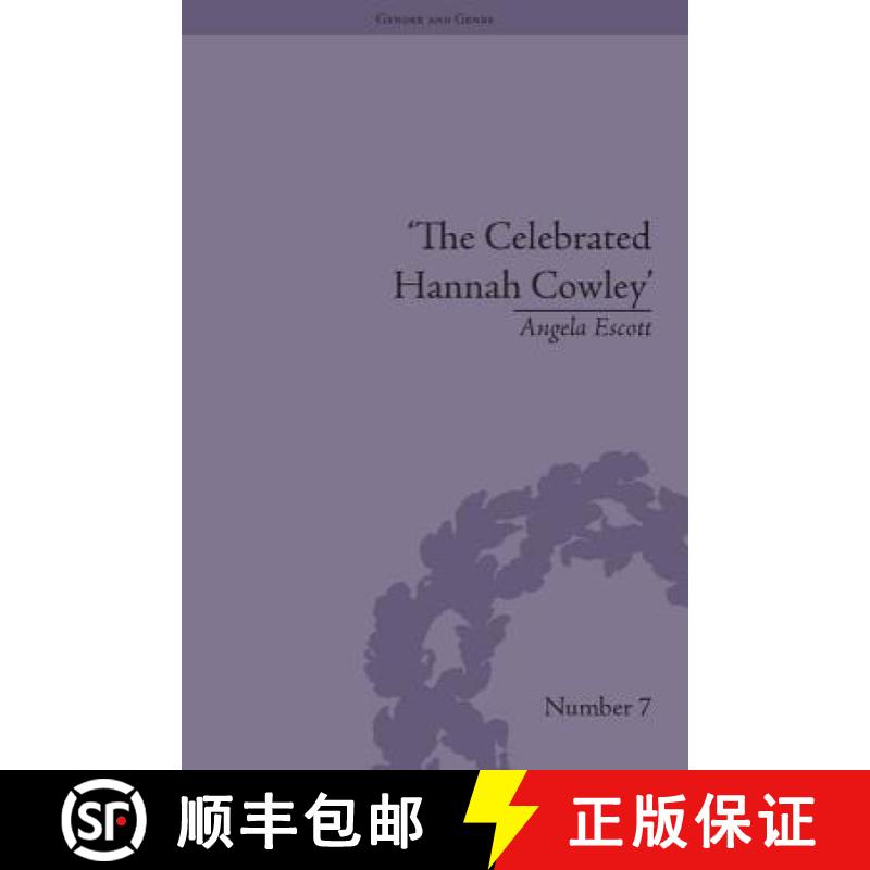【3-4周达】The Celebrated Hannah Cowley : Experiments in Dramatic Genre, 1776-1794 [9781848930803]