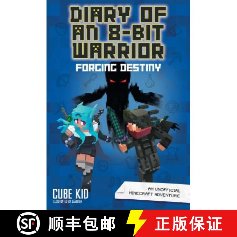 【3-4周达】Diary of an 8-Bit Warrior: Forging Destiny (Book 6 8-Bit Warrior series): An Unofficial Mi... [9781449494469]