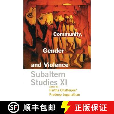 【3-4周达】Community, Gender, and Violence – Subaltern Studies XI [9780231123150]