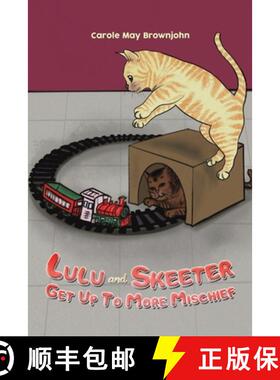 预订 Lulu and Skeeter Get Up To More Mischief [9781035831029]