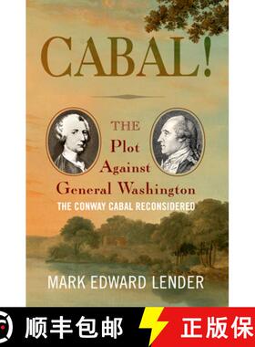 【3-4周达】Cabal!: The Plot Against General Washington, the Conway Cabal Reconsidered [9781594164194]